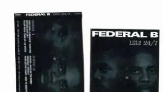 Federal B - He Wrote.