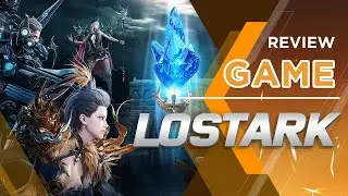Review Game Lost Ark | Si&ecirc;u Phẩm Nhập Vai | Maximon