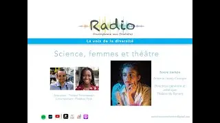 Radio FSF, &eacute;pisode 22 - Science, femmes et th&eacute;&acirc;tre