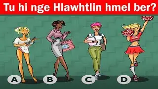 Tu hi nge hlawhtlin hmel ber? | Detective Test | Khawlbawm Channel