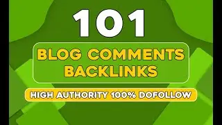 How to Make 101 High Domain Authority Blog Comment Backlinks Using White Hat SEO