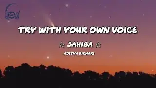 Try to sing with your own voice 🎧| Karaoke 🎤| Sahiba, aaye Ghar kaahe na? 💗