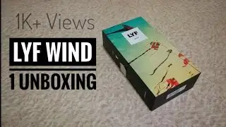 LYF Wind 1 Unboxing & Quick Hands On | HD |