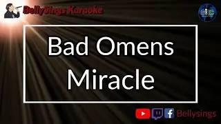 Bad Omens - Miracle (Karaoke)