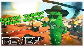 Cactus Cowboy - Desert Warfare | Review | PSVR 2