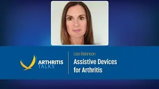Assistive Devices for Arthritis | Arthritis Talks