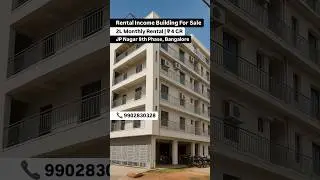 Rental Income Building For Sale - JP Nagar 8th Phase, Bangalore | 2L Rental #rentalproperty