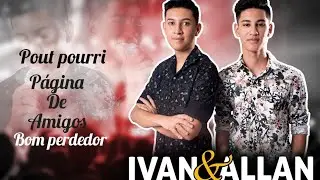 Página de amigos/Bom perdedor - Cover Ivan e Allan (Chitãozinho e Xororó/Bruno e Marrone)