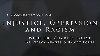 A Conversation on Injustice, Oppression, and Racism