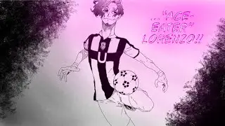 Ace-Eater Lorenzo | Blue Lock Chapter 210 Fan Animation