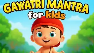 Gayatri Mantra for Kids | Fun Chant & Devotional Activities 🌸 | Bal Bhakti Songs#GayatriMantra