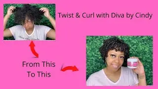 How To Twist and Curl with Diva by Cindy| Watch as I transform my low porosity hair| Black Owned