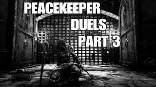 [For Honor] Peacekeeper Duels Part 3