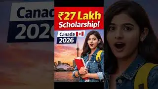 ₹27 Lakh/Year Canada Scholarship 2026 😱 | UG Students | Full Details in Hindi 🇨🇦