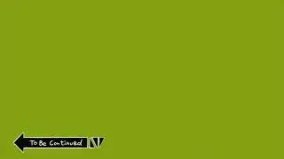 MEME GREEN SCREEN TO BE CONTINUED FREE [COPYRIGHT FOR USED]