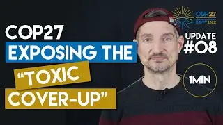 Can UN Really Expose Toxic Cover-Up? COP27 Climate Summit