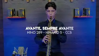Hino 289 - Avante, sempre avante | Nicolas Carvalho | Sax Soprano - Hinário 5