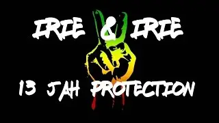 Irie irie   13   Jah protection
