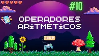 Operadores Aritméticos - Curso de Lógica de Programação 2024 #09 - Guia Dev 0 - 100