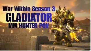 War Within s3 Gladiator Push As ScatterPlay (Hunter/Spriest/PresEvoker)