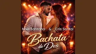 No sales de mi mente | Bachata | Noel Santana