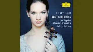 J.S. Bach: Violin Concerto No. 1 in A Minor, BWV 1041: I. Allegro moderato
