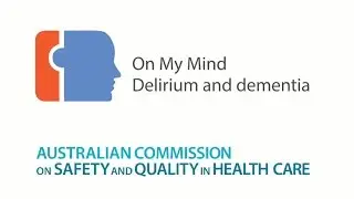 On My Mind: Dementia and Delirium