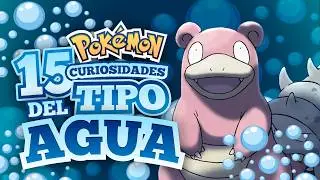 💧 15 CURIOSIDADES sobre los POK&Eacute;MON de TIPO AGUA | Thaurox