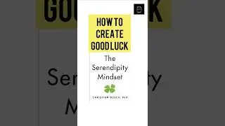 How to Create Good Luck