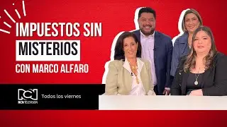 Impuestos sin Misterios ft. Marco Alfaro | El Poder de los Tacones | Episodio 45