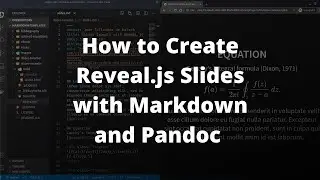 How to create Reveal.js slides with Markdown and Pandoc