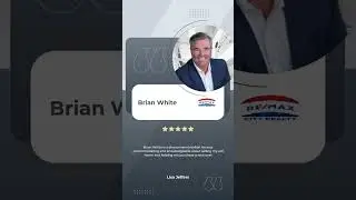 Brian White is a phenomenal realtor!