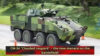 CM 34 Clouded Leopard &ndash; the new menace on the battlefield!