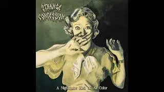 Strange Confession - A Nightmare Bled of All Color (FULL ALBUM)