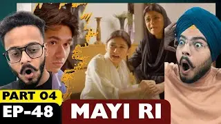 Mayi Ri Episode 48 | Part 04 | Intense Twists, Family Pressure & Emotional Storms | Hunny Bhatia