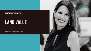 Monday Minute with Cate Bakos - Land Value