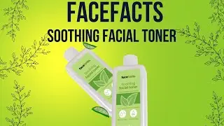 FaceFacts Soothing Facial Toner Honest Review