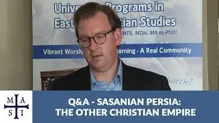 Q&A - Sasanian Persia: The Other Christian Empire, Michael Bonner
