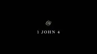 1 John 4 - English Standard Version (ESV)