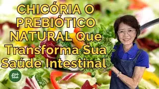 CHIC&Oacute;RIA O PREBI&Oacute;TICO NATURAL QUE TRANSFORMA SUA SA&Uacute;DE INTESTINAL