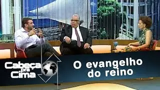Cabeça pra Cima -  O evangelho do reino