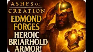 Making Heroic Briarhold armor in Ashes of Creation!  First set on server [US] Lyneth.