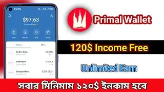 Primal Wallet $120 income Free 😱 ।। কোপাও মামা পুরাই আগুন।। New Wallet Loot,,