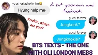 BTS TEXTS - the one with Oli London mess | TAEKOOK and YOONMIN