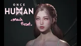 ʚ once human main preset ɞ