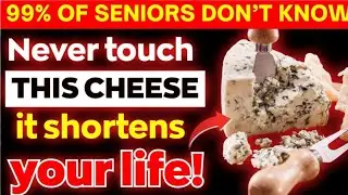 Over 60 | 4 Worst cheese you should never touch | and | 4 you must eat daily | for a healthy life 