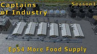 Captains Of Industry S1 Ep54  More Food