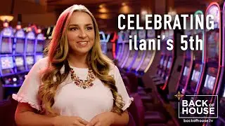 5 Years in the Pacific Northwest - Celebrating ilani's 5th - Back of House Season 6