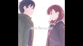 Just Because! OST - yasashii hito「優しい人」