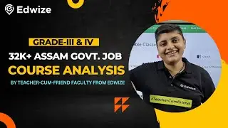 ADRE 2.0 | 32k+ Assam Govt. Job | Course Analysis Lecture | Edwize Jobs |